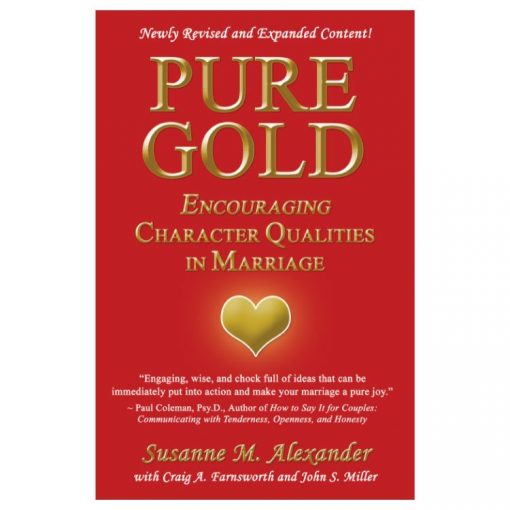 Marriage Enrichment - Pure Gold Encouraging Character Qualities in Marriage Book